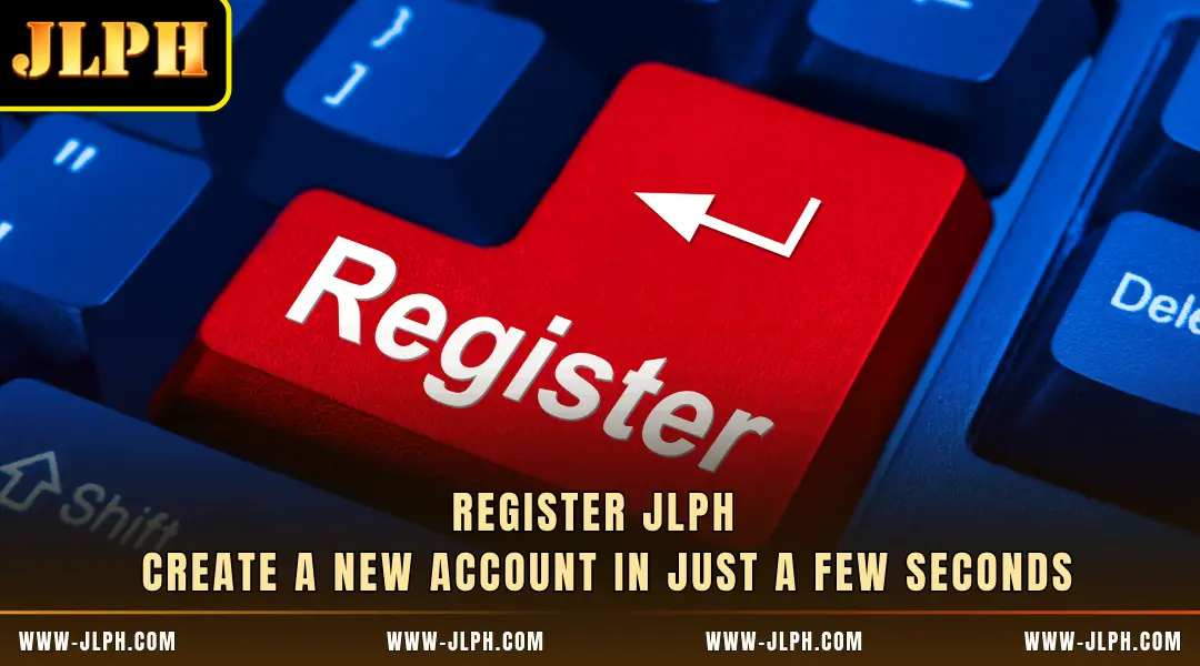 Register JLPH – Create a New Account in Just a Few Seconds